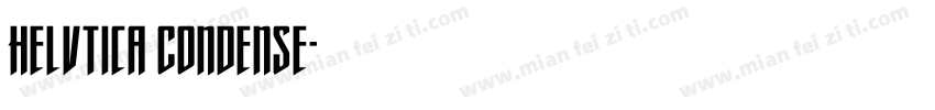 Helvtica Condense字体转换